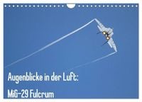 Produktbild: Augenblicke in der Luft: MiG-29 Fulcrum (Wandkalender 2026 DIN A4 quer), CALVENDO Monatskalender