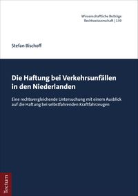Produktbild: Die Haftung bei Verkehrsunf&auml;llen in den Niederlanden