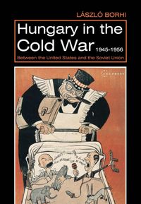 Produktbild: Hungary in the Cold War, 1945-1956