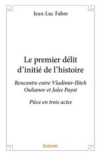Produktbild: Le premier delit d initie de l
