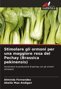 Produktbild: Stimolare gli ormoni per una maggiore resa del Pechay (Brassica pekinensis)
