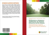 Produktbild: Geoqu&iacute;mica e Din&acirc;mica Sedimentar do Sistema Estuarino do Rio Goiana
