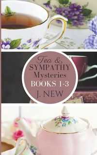 Produktbild: The Tea & Sympathy Mysteries OMNIBUS. Books 1 - 3