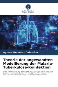 Produktbild: Theorie der angewandten Modellierung der Malaria-Tuberkulose-Koinfektion
