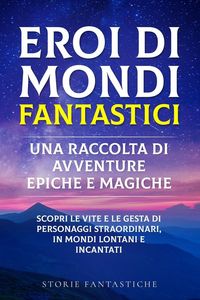 Produktbild: "Eroi di mondi fantastici