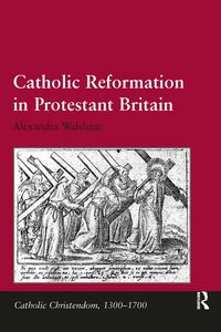 Produktbild: Catholic Reformation in Protestant Britain