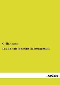 Produktbild: Das Bier als deutsches Nationalgetr&auml;nk