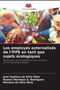 Produktbild: Les employ&eacute;s externalis&eacute;s de l'IFPE en tant que sujets &eacute;cologiques