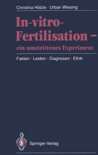 Produktbild: In-vitro-Fertilisation &mdash; ein umstrittenes Experiment