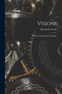 Produktbild: Visions: a Study of False Sight (pseudopia)