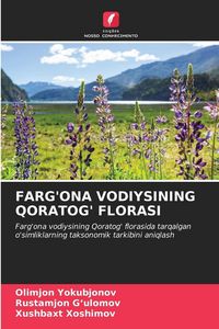 Produktbild: Farg'ona Vodiysining Qoratog' Florasi