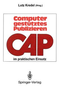 Produktbild: Computergest&uuml;tztes Publizieren im praktischen Einsatz