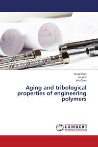 Produktbild: Aging and tribological properties of engineering polymers
