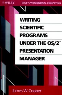 Produktbild: Writing Scientific Programs Under the OS/2 Presentation Manager