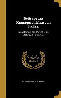 Produktbild: Beiträge zur Kunstgeschichte von Italien