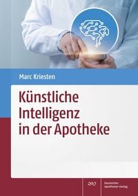 Produktbild: K&uuml;nstliche Intelligenz in der Apotheke