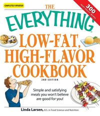 Produktbild: The Everything Low-Fat, High-Flavor Cookbook