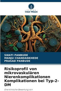 Produktbild: Risikoprofil von mikrovaskul&auml;ren Nierenkomplikationen Komplikationen bei Typ-2-DM