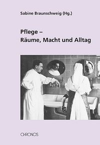 Produktbild: Pflege - R&auml;ume, Macht und Alltag