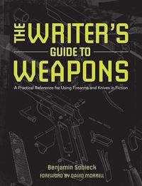 Produktbild: The Writer's Guide to Weapons