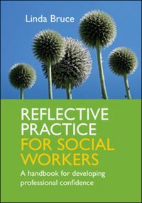 Produktbild: Reflective Practice for Social Workers: A Handbook for Developing Professional Confidence