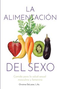 Produktbild: La Alimentaci&oacute;n Del Sexo