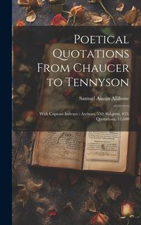 Produktbild: Poetical Quotations From Chaucer to Tennyson