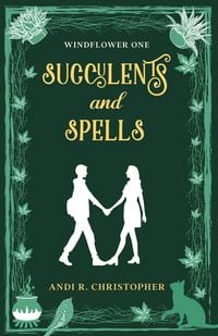 Produktbild: Succulents and Spells (Windflower, #1)