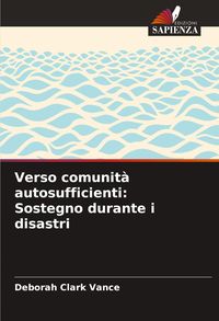 Produktbild: Verso comunit&agrave; autosufficienti: Sostegno durante i disastri