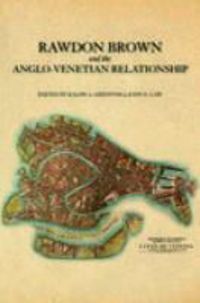 Produktbild: Griffiths, R: Rawdon Brown and the Anglo-Venetian Relationsh