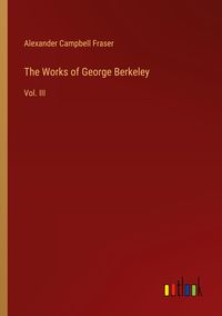 Produktbild: The Works of George Berkeley