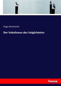 Produktbild: Der Vokalismus des Vulg&auml;rlateins