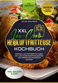 Produktbild: XXL Low-Carb Hei&szlig;lufrfritteuse Kochbuch