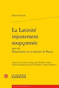 Produktbild: La latinit&eacute; injustement soup&ccedil;onn&eacute;ee suivi de Dissertation sur la