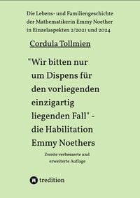 Produktbild: "Wir bitten nur um Dispens f&uuml;r den vorliegenden einzigartig liegenden Fall" - die Habilitation Emmy Noethers