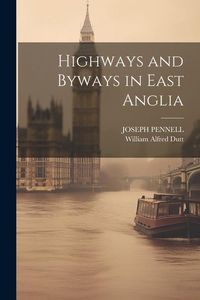 Produktbild: Highways and Byways in East Anglia