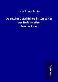 Produktbild: Deutsche Geschichte im Zeitalter der Reformation