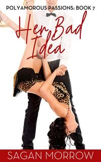 Produktbild: Her Bad Idea (Polyamorous Passions, #7)