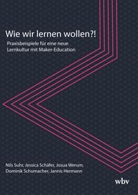 Produktbild: Wie wir lernen wollen?!