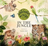 Produktbild: Watercolor with Me in the Jungle