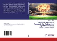 Produktbild: Detectors FEPE using Perpendicular Radioactive Cylindrical Source