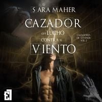 Produktbild: El cazador que luch&oacute; contra el viento
