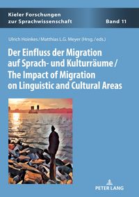 Produktbild: Der Einfluss der Migration auf Sprach- und Kulturr&auml;ume / The Impact of Migration on Linguistic and Cultural Areas