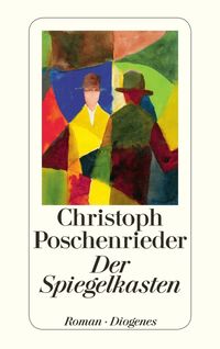 Der Spiegelkasten Christoph Poschenrieder