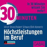 Bild vom Artikel 30 Minuten Höchstleistungen im Beruf vom Autor Ulrich Strunz