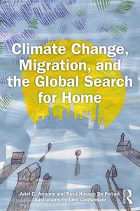 Produktbild: Climate Change, Migration, and the Global Search for Home
