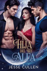 Produktbild: La hija del rey alfa