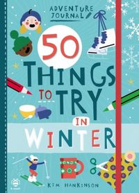 Produktbild: Hankinson, K: 50 Things to Try in Winter