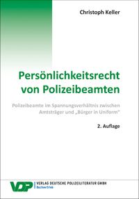 Bild vom Artikel Persönlichkeitsrecht von Polizeibeamten vom Autor Christoph Keller