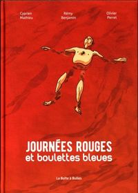 Produktbild: Journ&eacute;es rouges et boulettes bleues